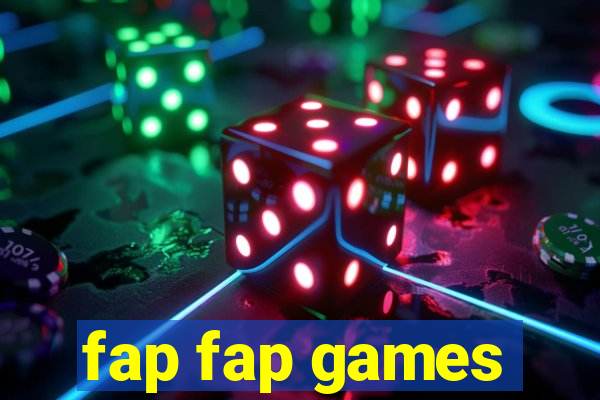 fap fap games